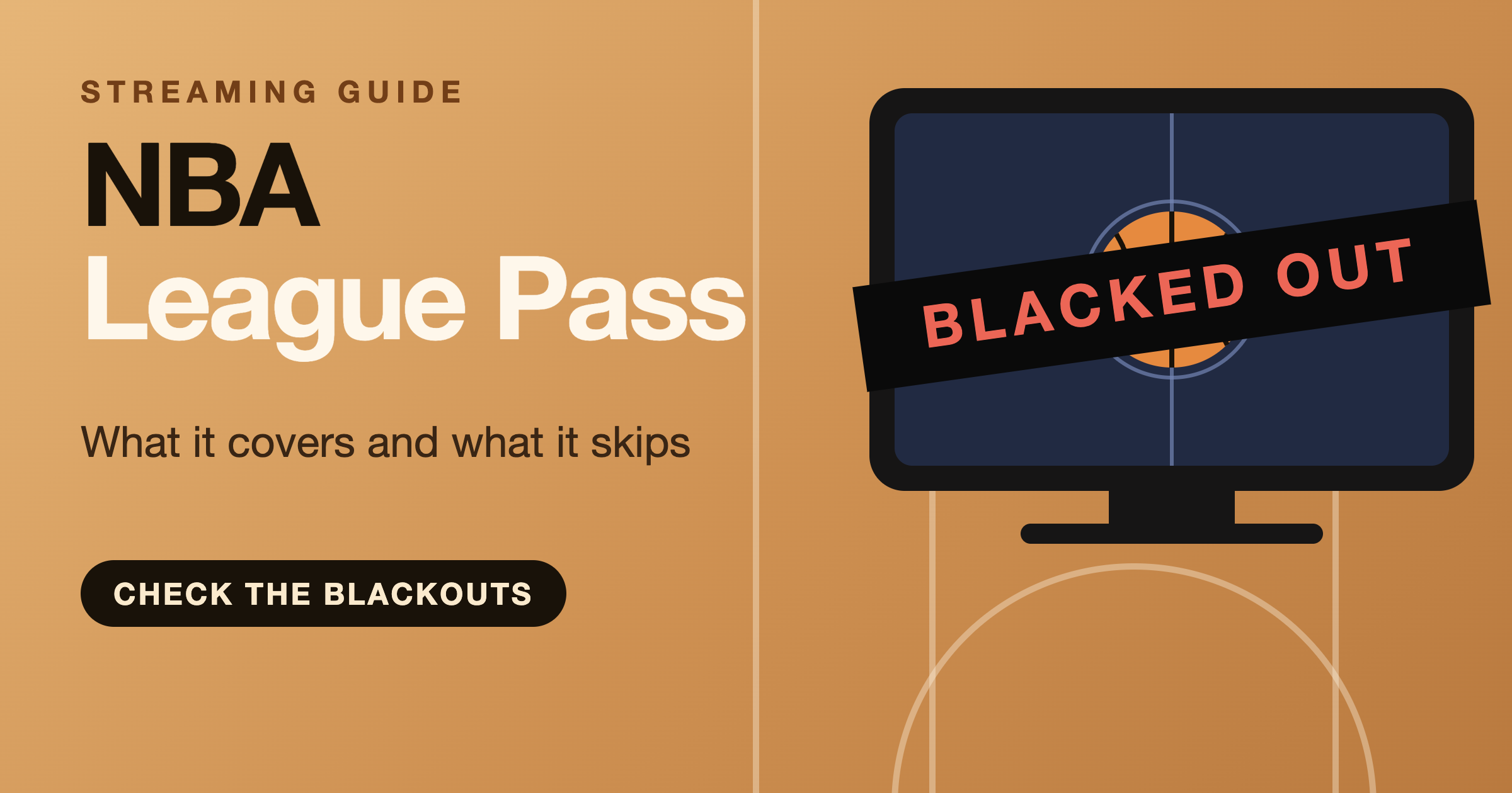 TV screen with a basketball covered by a black BLACKED OUT bar, cover image for the NBA League Pass guide